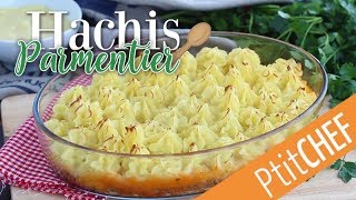 Recette de hachis parmentier facile  Ptitchefcom [upl. by Ileek535]