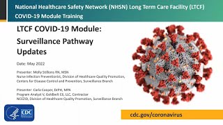 Updates to the NHSN LTCF COVID19 Module Surveillance Pathways – May 2022 [upl. by Yukio]