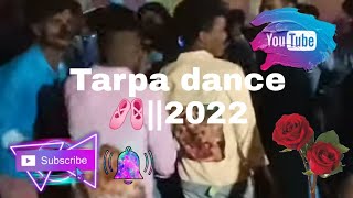 2022 Tarpa Dansh😀😃😄😁😀😄 [upl. by Retsae725]