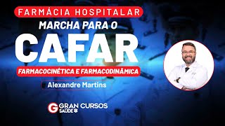 Marcha para o CAFAR  Farmácia Hospitalar Farmacocinética e Farmacodinâmica com Alexandre Martins [upl. by Blithe]