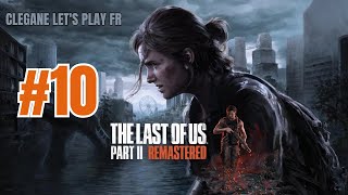 Les Séraphites 10 The Last Of Us Part 2  Remastered [upl. by Retxed]