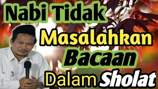 Ngaji Gus Baha Viral‼️Nabi Tidak Masalahkan Bacaan Dalam Sholat [upl. by Syd]