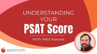 Understanding Your PSAT Score [upl. by Edmunda798]