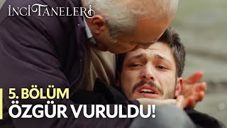 Özgür Vuruldu  İnci Taneleri 5 Bölüm [upl. by Junie743]