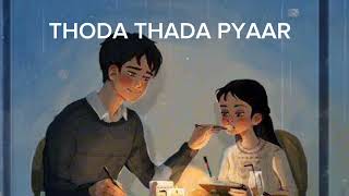 Thoda Thada Pyaar🥰 Slowed Revealed  Lofi Song Hindi Song 2024 [upl. by Ellezaj]