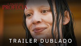 A Primeira Profecia  Trailer 2 Oficial Dublado [upl. by Hester]