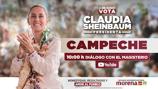 Claudia Sheinbaum EN VIVO diálogo con el magisterio de Campeche [upl. by Buck617]