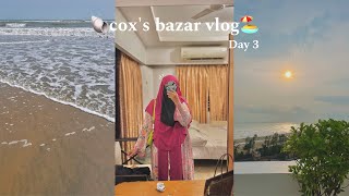 Cox’s bazar vlog🌥️ day 3 🏖️ apparently afrin [upl. by Rot939]