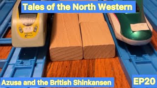 EP20 Azusa and the British Shinkansen  Tales of the North Western season 2 part 3 [upl. by Silloc]