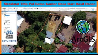 Tutorial Membuat Pal Batas Data Orthomosaic Hasil Drone  Pemetaan Kawasan Kantor Desa [upl. by Gorga]