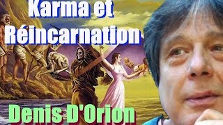 Karma et réincarnation  Denis DOrion [upl. by Nirre]