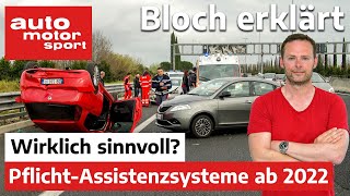 Überwachung amp Bevormundung Diese Assistenzsysteme werden 2022 Pflicht  Bloch erklärt 137  ams [upl. by Riaj]