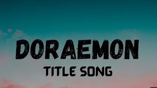 Doraemon songLyrics videoDoraemon [upl. by Yggam]