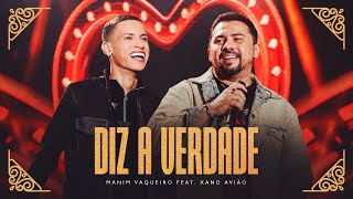 DIZ A VERDADE  Manim Vaqueiro e Xand Avião Clipe Oficial [upl. by Busey]