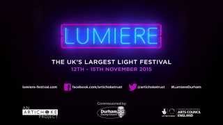 Lumiere Durham 2015 Trailer [upl. by Roche361]