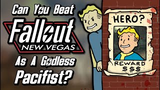 Can You Beat Fallout New Vegas As A Godless Pacifist [upl. by Higgs]