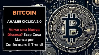 Bitcoin Verso una Nuova Discesa Ecco Cosa Manca per Confermare il Trend [upl. by Roumell306]