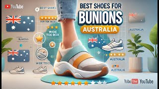 STOP Bunion Pain Fast 4 Best Shoes for Bunions in Australia Revealed [upl. by Analise]