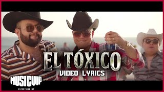 GrupoFirmeOficial  carinleonoficial  El Toxico  Video Lyrics [upl. by Ade]