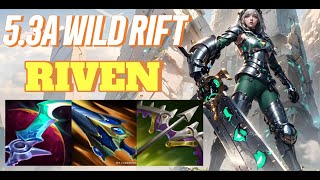 WILD RIFT Riven Top  53A OP BUILD RUNES  Challenger Rank Gameplay [upl. by Ringler]