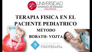 MÉTODO BOBATHVOJTA UAD  Terapia Física En El Paciente Pediatrico [upl. by Supen955]