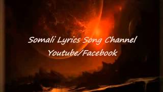 Somali Lyrics Song Xalay Magool [upl. by Redford751]