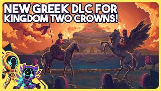 Kingdom Two Crowns Just Got A Massive Ancient Greece Campaign [upl. by Uyekawa820]