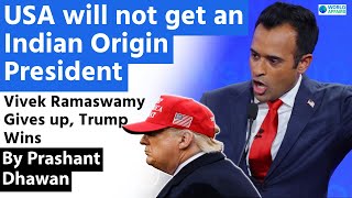 Vivek Ramaswamy Gives up Trump Wins  USA Will not get first Indian Origin President [upl. by Audwin]