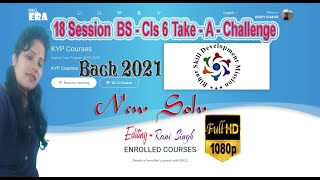 Era 18 Session BSCls 6 TakeAChallenge  Cls TakeAChallenge  Kyp TakeAChallenge 2021 [upl. by Werbel]