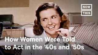 Sexist PSAs From The 40s and 50s Show How Far Women Have Come  NowThis [upl. by Ayit]