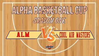 ALM vs COOL AIR MASTERS 11102024 Alpha Basketball Cup Season 1 2024 [upl. by Haceber]