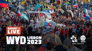 World Youth Day 2023  Live from Lisbon  August 1 [upl. by Egan]