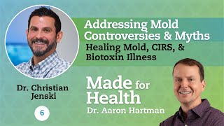 Healing Mold CIRS amp Biotoxin Illness Addressing Mold Controversies amp Myths Episode 6 [upl. by Trent751]