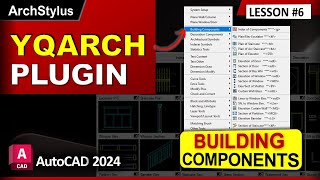 YQArch Plugin for AutoCAD 2024  BUILDING Components [upl. by Northrup]