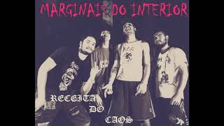 Marginais do Interior  Receita do Caos [upl. by Einrae892]