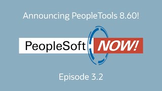 PeopleSoft Now Ep 32  Announcing PeopleTools 860 [upl. by Eelanna]