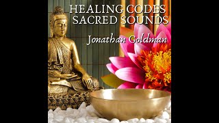 HEALING CODES SACRED SOUNDS VIDEO [upl. by Millicent369]