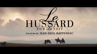 Le Hussard sur le toit  Bande annonce Rep 2018 HD [upl. by Beka]