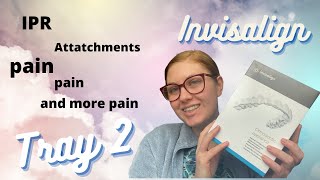 Invisalign Tray 2  Getting amp Losing Attachments Pain Lisp IPR amp the whole experience so far [upl. by Eneri]