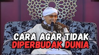 Cara Agar Tidak Diperbudak Dunia  Buya Yahya [upl. by Etnoel]