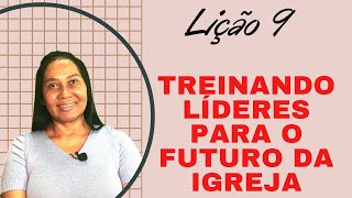 LIÇÃO 9  PAULO E SUA DEDICAÇÃO AOS VOCACIONADOS 4º trimestre de 2021 EBD Escola Bíblica Dominical [upl. by Bari]