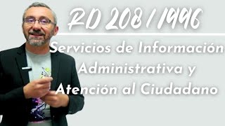 Real Decreto 2081996 servicios de información administrativa y atención al ciudadano [upl. by Sivartal54]