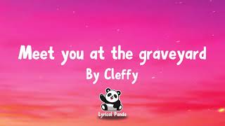 Meet you at the graveyard  Lyrics video [upl. by Carlin569]