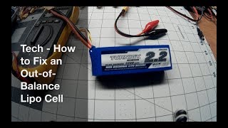 Howto Fix an OutofBalance LiPo Cell When a Balance Charger Wont [upl. by Yeltneb]