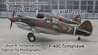 Flying Heritage Collection  Flying Tigers Day  P40C  A6M3 [upl. by Leuams675]