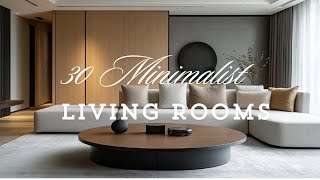 30 Minimalist Living Rooms [upl. by Htiderem69]