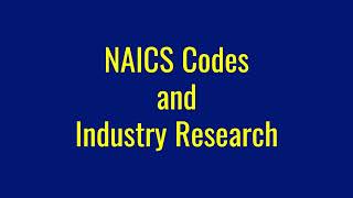 NAICS Codes and Industry Research [upl. by Stephenson]