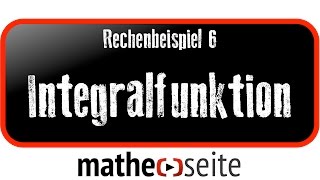 Integralfunktion bestimmen Beispiel 6  A1810 [upl. by Corsiglia]