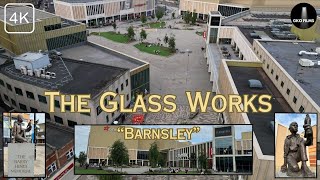 THE GLASS WORKS BARNSLEY 4K [upl. by Crescen]