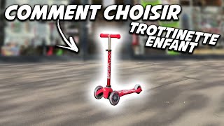 Comment choisir une trottinette pour enfant [upl. by Muns208]